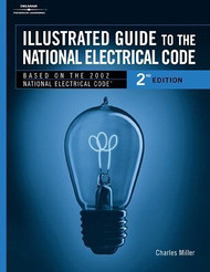 Illustrated Guide To The National Electrical Code - Charles R Miller