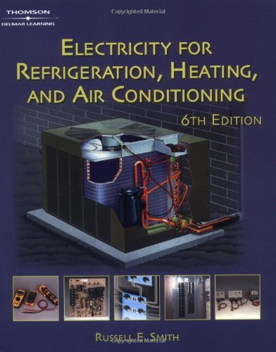 Electricity For Refrigeration Heating And Air Conditioning