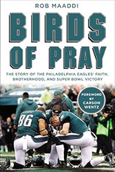 Birds of Pray: The Story of the Philadelphia Eagles Faith