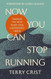 Now You Can Stop Running