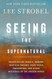 Seeing the Supernatural