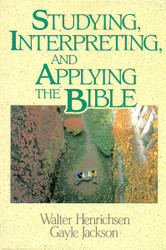 Studying Interpreting and Applying the Bible