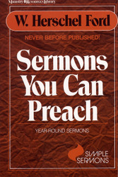 Sermons You Can Preach: Year -round sermons