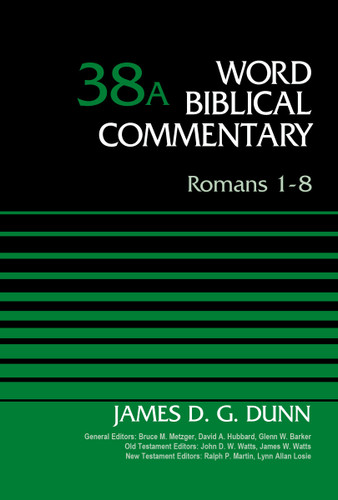 Romans 1-8 Volume 38A