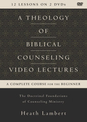 A Theology of Biblical Counseling Video Lectures DVD