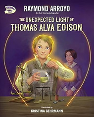 The Unexpected Light of Thomas Alva Edison