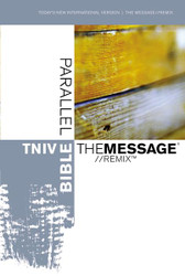 TNIV The Message//REMIX Parallel Bible