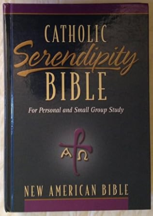 Catholic Serendiptiy Bible for Personal and Small Group Study