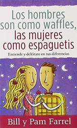 Los Hombres son como Waffles las Mujeres como Espaguetis