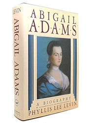 Abigail Adams: A biography