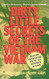 Dirty Little Secrets of the Vietnam War