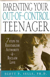 Parenting Your Out-of-Control Teenager