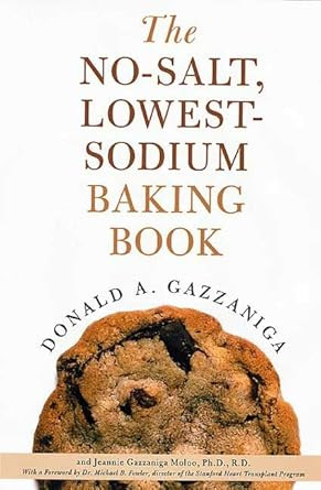 The No-Salt Lowest-Sodium Baking Book