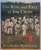 The Rise and Fall of Jim Crow