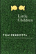 Little Children: A Novel