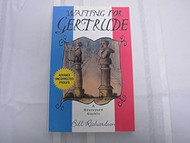 Waiting for Gertrude