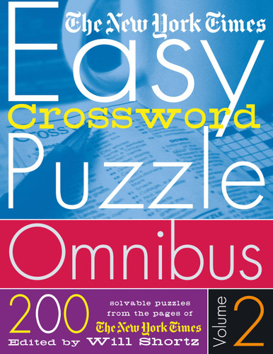 The New York Times Easy Crossword Puzzle Omnibus Volume 2
