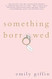 Something Borrowed