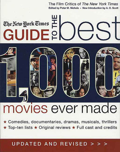 The New York Times Guide to the Best 1 000 Movies Ever Made