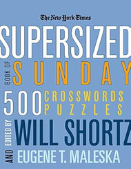 The New York Times Supersized Book of Sunday Crosswords