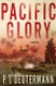 Pacific Glory: A Novel