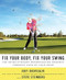 Fix Your Body Fix Your Swing