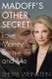 Madoff's Other Secret