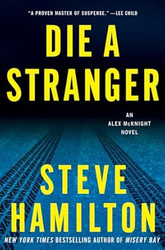 Die a Stranger: An Alex McKnight Novel