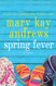 Spring Fever: A Novel