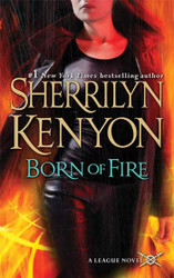 Born of Fire (The League Book 2)