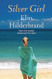 Silver Girl: A Novel