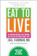 Eat to Live