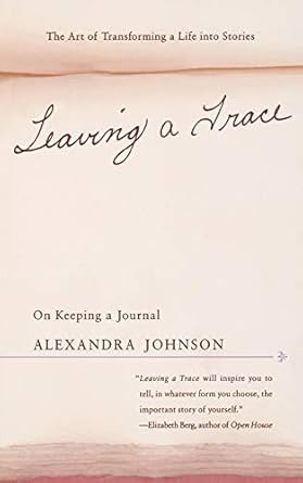 Leaving a Trace