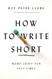 How to Write Short