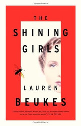 The Shining Girls: A Novel