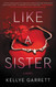 Like a Sister