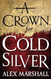 A Crown for Cold Silver