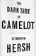 The Dark Side of Camelot