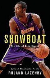 Showboat: The Life of Kobe Bryant