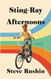 Sting-Ray Afternoons: A Memoir