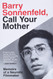 Barry Sonnenfeld Call Your Mother