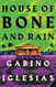 House of Bone and Rain House of Bone and Rain