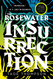 The Rosewater Insurrection The Rosewater Insurrection