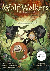 WolfWalkers: The Graphic Novel