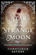 The Star and the Strange Moon