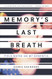 Memory's Last Breath