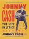 Johnny Cash: The Life In Lyrics