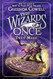 The Wizards of Once: Twice Magic