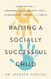 Raising a Socially Successful Child
