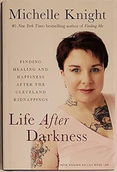 Life After Darkness. Finding Healing & Happiness After the